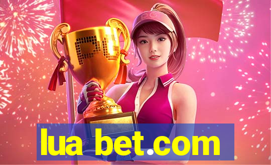 lua bet.com